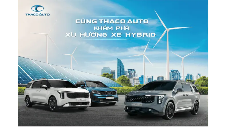 Thaco Auto Hồ Chí Minh Khám Phá Xu Hướng Xe Hybrid – Lựa Chọn Xanh Cho Tương Lai